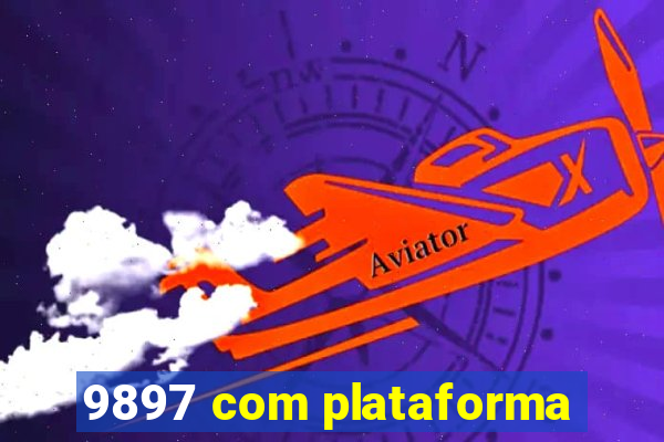 9897 com plataforma