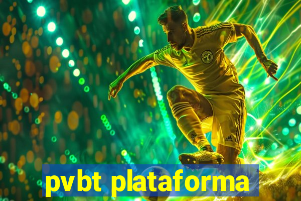 pvbt plataforma