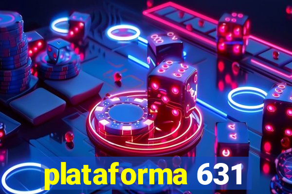 plataforma 631