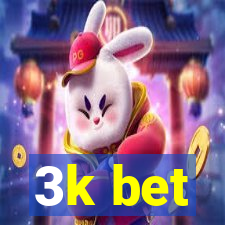 3k bet