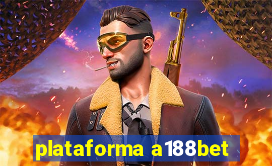 plataforma a188bet