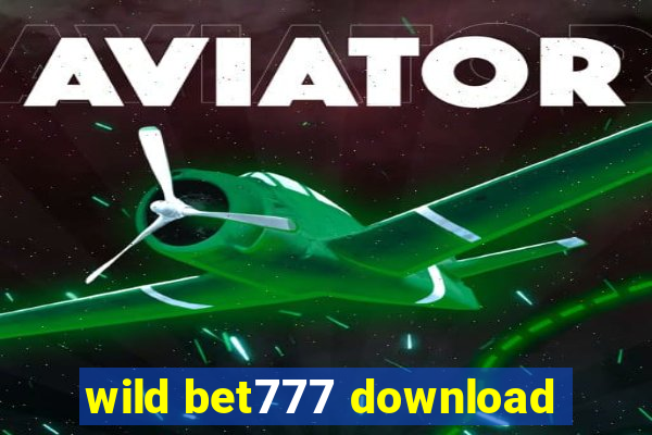 wild bet777 download