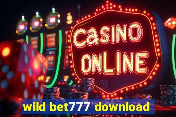 wild bet777 download