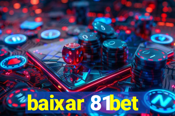 baixar 81bet