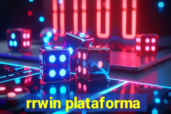 rrwin plataforma