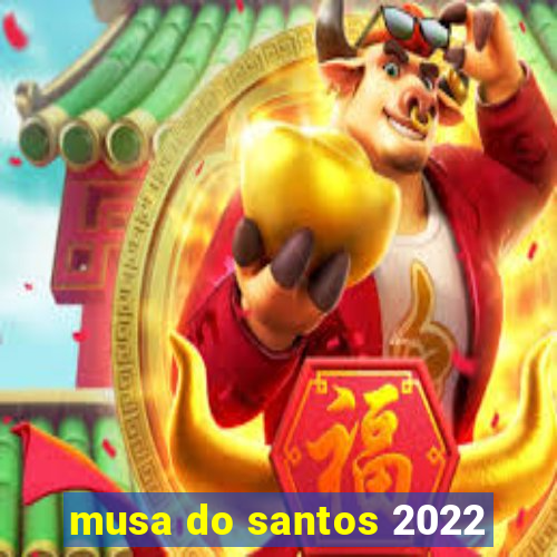 musa do santos 2022