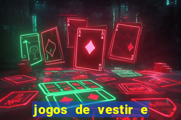 jogos de vestir e maquiar 360