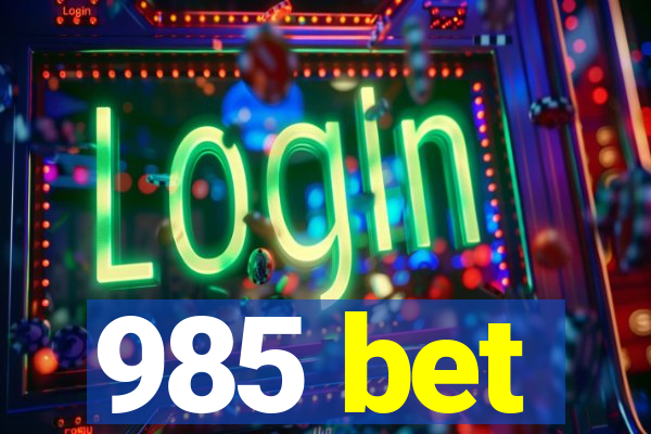 985 bet