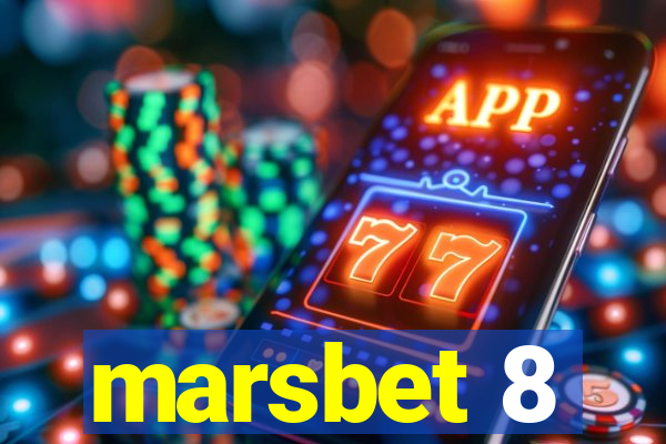 marsbet 8