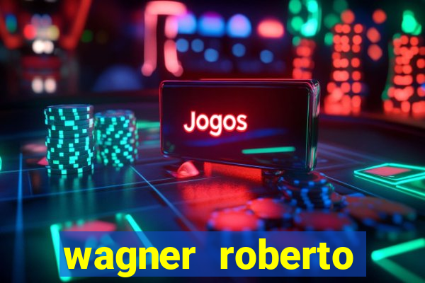 wagner roberto fidelidade letra