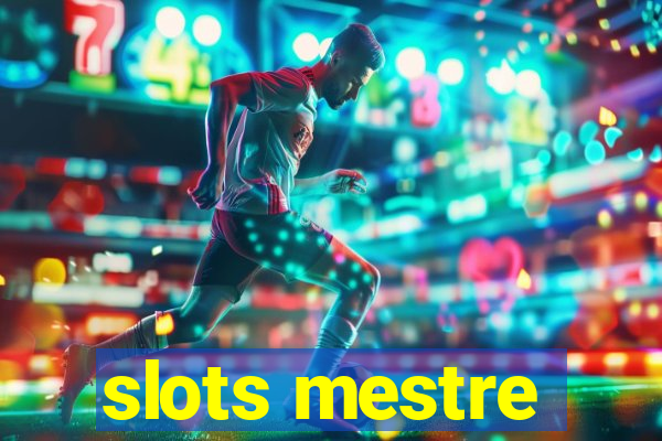 slots mestre