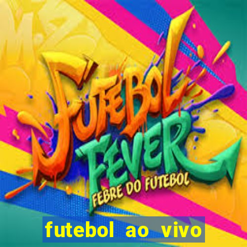 futebol ao vivo sem trava