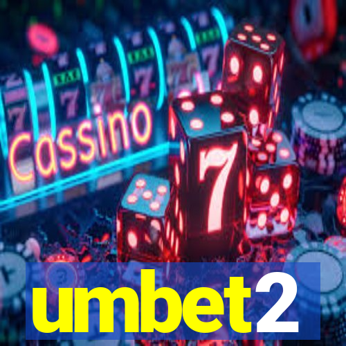 umbet2