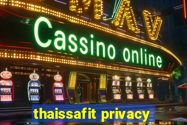 thaissafit privacy