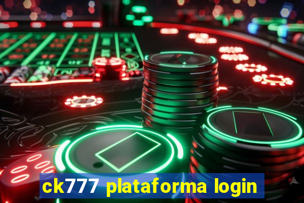 ck777 plataforma login