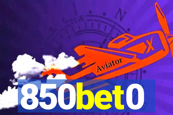 850bet0