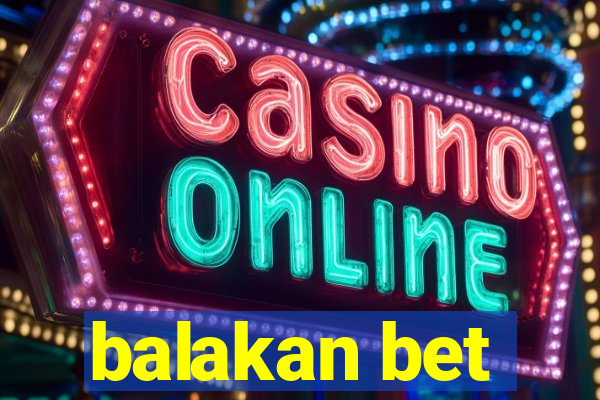 balakan bet