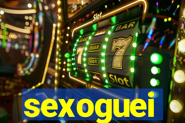 sexoguei