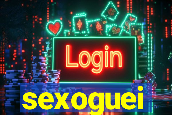 sexoguei