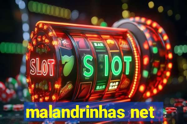 malandrinhas net