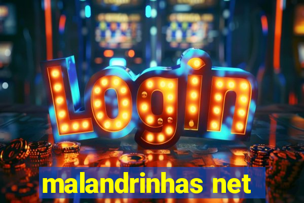 malandrinhas net