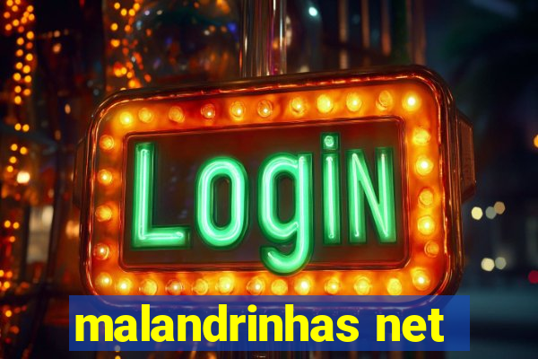 malandrinhas net