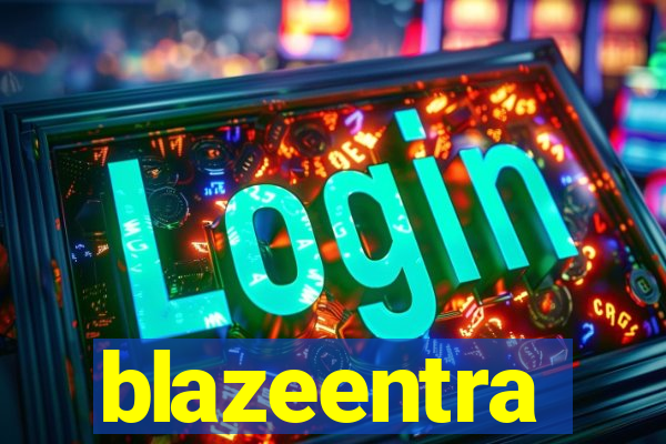 blazeentra