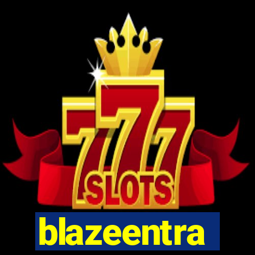 blazeentra