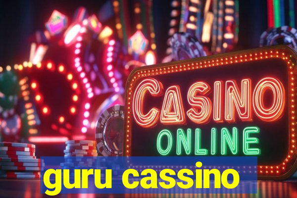 guru cassino