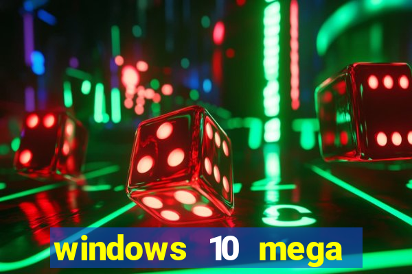 windows 10 mega lite torrent