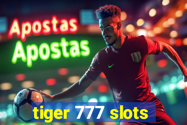 tiger 777 slots