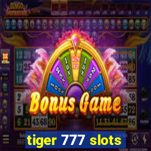 tiger 777 slots