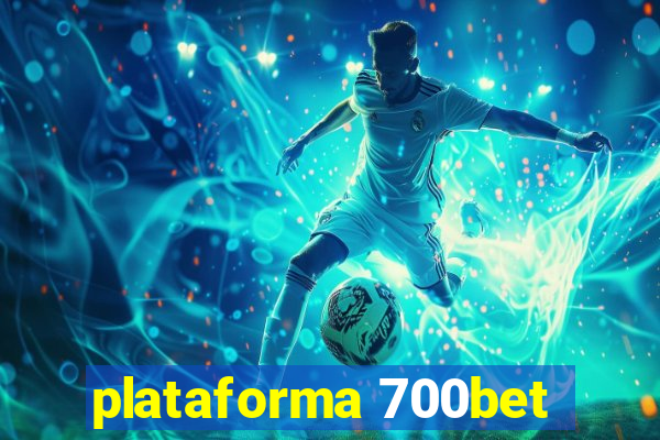 plataforma 700bet