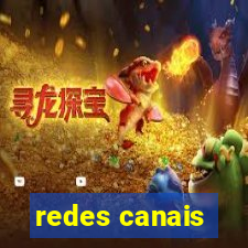 redes canais