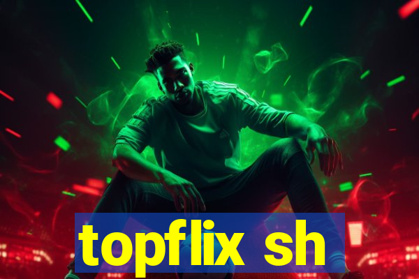 topflix sh