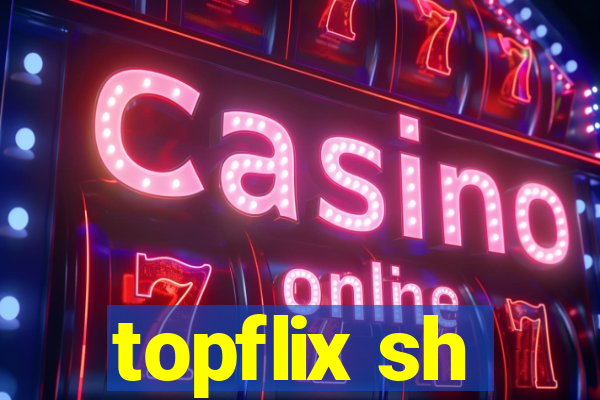 topflix sh