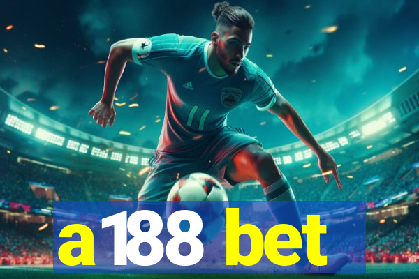 a188 bet