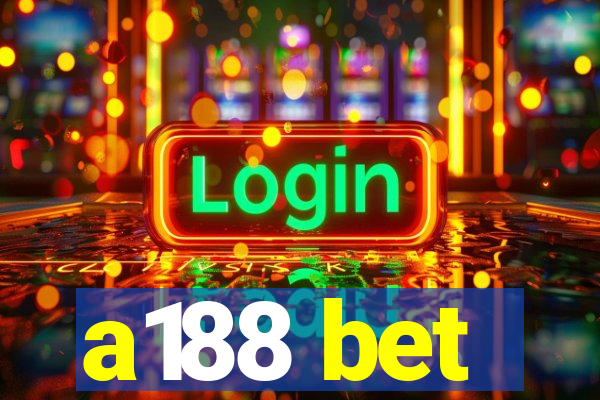 a188 bet