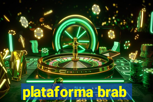 plataforma brab