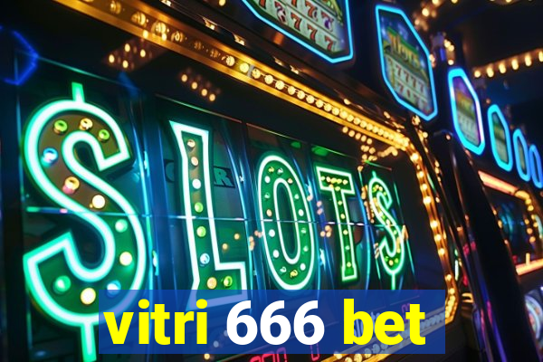 vitri 666 bet