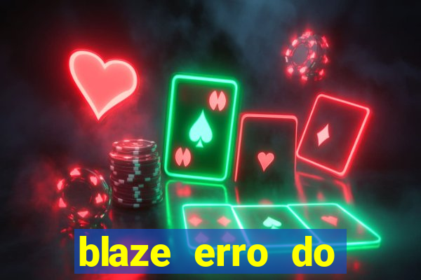 blaze erro do servidor interno