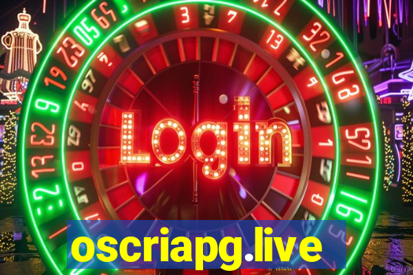 oscriapg.live