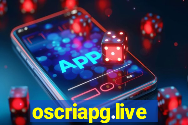 oscriapg.live