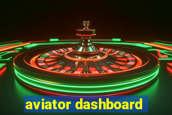 aviator dashboard