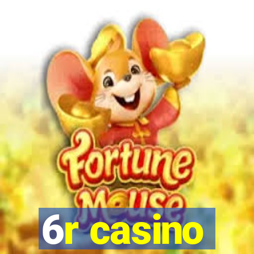 6r casino