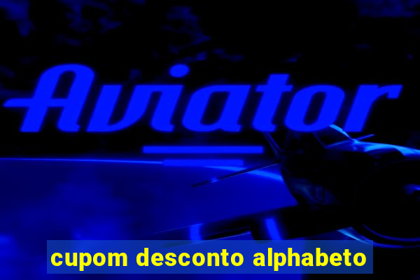 cupom desconto alphabeto