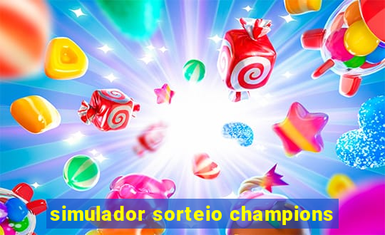 simulador sorteio champions