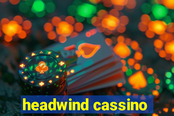 headwind cassino