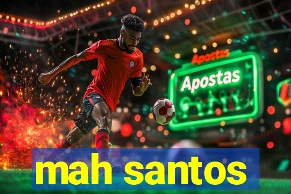 mah santos