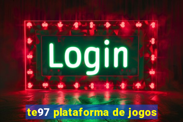 te97 plataforma de jogos